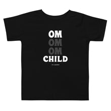 Load image into Gallery viewer, OM Child Toddler Short Sleeve Tee (Color Black) - This tee is for the little yogi warriors in your life. This toddler short sleeve t-shirt features ultra-soft 100% combed and ring-spun cotton, our classic "OM OM OM CHILD" front graphic printed with eco-friendly inks, and a relaxed unisex fit for extra comfort.