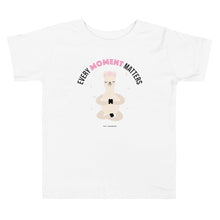 Load image into Gallery viewer, Every Moment Matters Toddler Short Sleeve T-Shirt