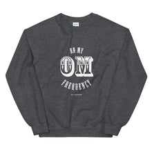 Load image into Gallery viewer, On My OM Frequency Unisex Sweatshirt (Color Dark Heather) - Upgrade to instant good vibes with this On My OM Frequency Sweatshirt. Made from super soft cotton and polyester and featuring a crewneck, rib cuffs and waistband, and a classic fit you know and love to meet all your cozy needs.