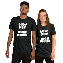 Load image into Gallery viewer, Low Key High Vibes Short Sleeve Tee