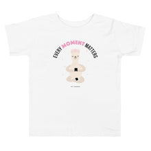 Load image into Gallery viewer, Every Moment Matters Toddler Short Sleeve T-Shirt
