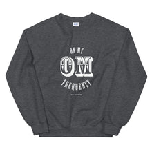 Load image into Gallery viewer, On My OM Frequency Unisex Sweatshirt (Color Dark Heather) - Upgrade to instant good vibes with this On My OM Frequency Sweatshirt. Made from super soft cotton and polyester and featuring a crewneck, rib cuffs and waistband, and a classic fit you know and love to meet all your cozy needs.
