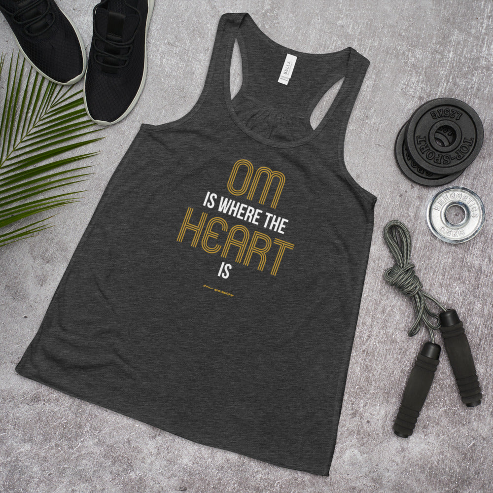 OM Is Where The Heart Is Racerback Tank